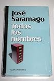 Todos los nombres - Jos&eacute; Saramago