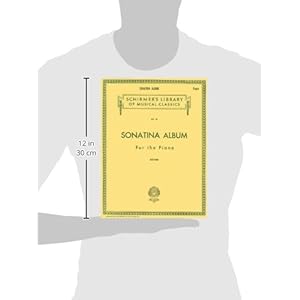 Sonatina Album: Piano Solo (Schirmer's Library of Musical Classics)