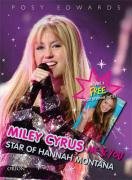 Miley Cyrus: Me & You: Star of Hannah Montana