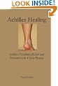 Achilles Healing: Achilles Tendinitis Relief and Prevention in 4 Easy Phases