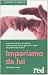 Impariamo da lui