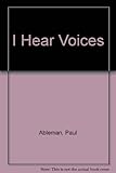 I hear voices
