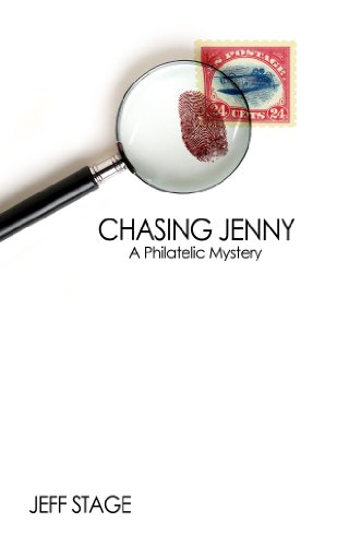 Chasing Jenny: A Philatelic Mystery (The Philatelic Mysteries Book 1)