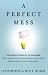 A Perfect Mess (Perfect Paperback)