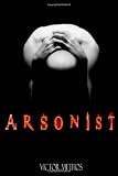 Arsonist