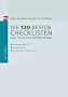 Die 120 besten Checklisten zur Verkaufsf�rderung (Checklisten und Handb�cher): Vertrieb und Au�endienst, Handel und Internet,Industriekunden und Endverbraucher