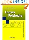Convex Polyhedra (Springer Monographs in Mathematics)