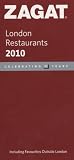 Zagat London Restaurants 2010 (Zagat Survey: London Restaurants)