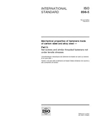 ISO 898-5:1998, Mechanical properties of fasteners made of carbon steel and alloy steel - Part 5: Set screws and similar threaded fasteners not under tensile stresses