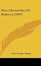New Chronicles Of Rebecca (1907)