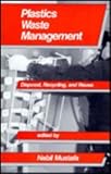 Plastics Waste Management: Disposal, Recycling and Reuse (Environmental Science and Pollution)