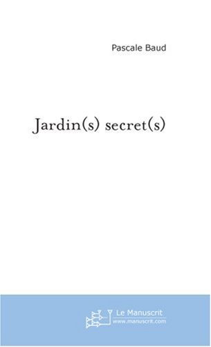 Jardin(S) Secret(S) (FICTION) (French Edition)