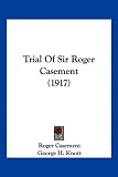 Trial Of Sir Roger Casement (1917)
