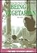 Everything You Need to Know About Being a Vegetarian (Need to Know Library)