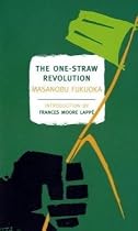 The One-Straw Revolution: An Introduction to Natural Farming (New York Review Books Classics)