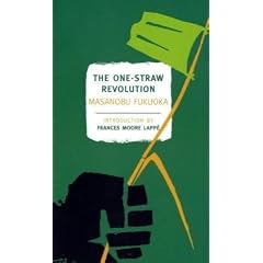 The One-Straw Revolution: An Introduction to Natural Farming (New York Review Books Classics)