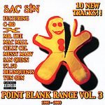 Point Blank Range Volume 3 1995-2003 (Featuring C-bo, Mr. Kee, Mac Mall, Celly Cel, Messy Marv, San Quinn, 51.50, Delinquents, Yun Gun)