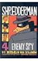 Enemy Spy (Shredderman (Prebound))