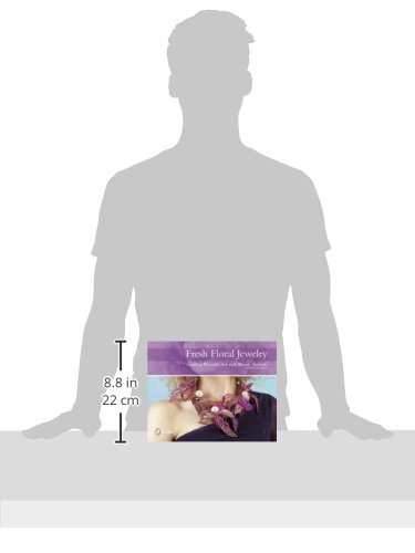 Wendy AndradeFresh Floral Jewelry: Creating Wearable Art with Wendy Andrade, NDSF, AIFD, FBFA