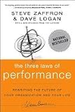 The Three Laws of Performance: Rewriting the Future of Your Organization and Your Life