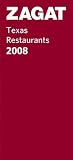ZAGAT Texas Restaurants 2008 (Zagatsurvey Texas Restaurants) (Zagatsurvey Texas Restaurants) 