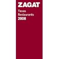 ZAGAT Texas Restaurants 2008 (Zagatsurvey Texas Restaurants)