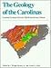 Geology Of Carolinas: Carolina Geological Society 50Th Anniversary Volume