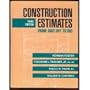Construction Estimates From Take-Off to Bid