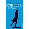Schiller f�r Eilige