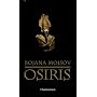 Osiris : Mort et renaissance d'un dieu