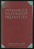 Dynamics of Southwest prehistory