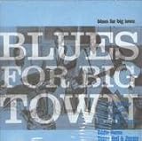 Blues for Big Town ( Audio CD ) - B0039KY5ZY