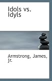 Idols Vs. Idyls