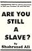 Books : Are You Still a Slave?