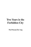 Two Years in the Forbidden City