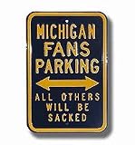 Steel Parking Sign: MICHIGAN FANS PARKING: ALL OTHERS WILL BE SACKED