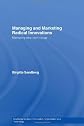Managing and Marketing Radical Innovations: Marketing New Technology