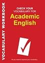 Check Your Vocabulary for Academic English: All You Need to Improve Your Vocabulary