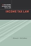 The Oxford Introductions to U.S. Law: Income Tax Law