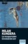 Insoportable levedad del ser, La (Spanish Edition)