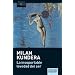Insoportable levedad del ser, La (Spanish Edition)