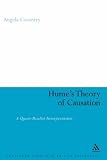 Hume's Theory of Causation: A Quasi-realist Interpretation (Continuum Studies in British Philosophy): A Quasi-realist Interpretation (Continuum Studies in British Philosophy)