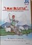 I May Be Little: The Story of David's Growth (Me Too! Books)