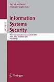 Information Systems Security: Third International Conference, ICISS 2007, Delhi, India, December 16-20, 2007, Proceedings (Lecture Notes in Computer Science)