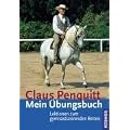 Mein �bungsbuch: Lektionen zum gymnastizierenden Reiten