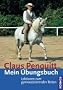 Mein �bungsbuch: Lektionen zum gymnastizierenden Reiten