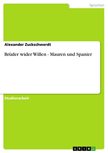 Brüder wider Willen - Mauren und Spanier (German Edition)
