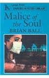 Malice of the soul