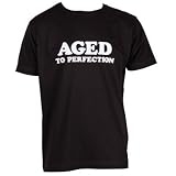 Aged to Perfection Birthday T-shirt (Mens) by Dead Fresh