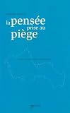 La pens�e prise au pi�ge
